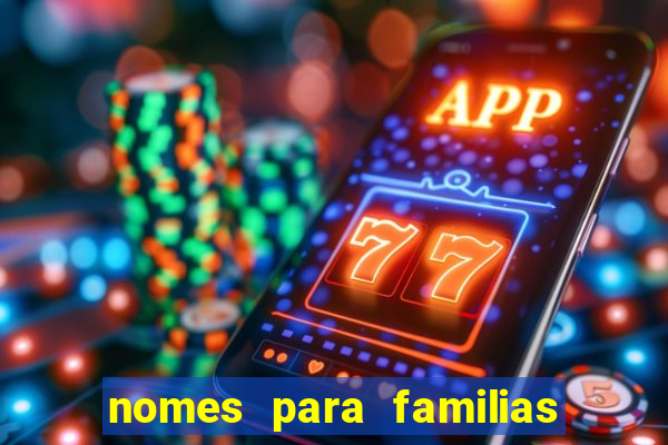 nomes para familias em jogos